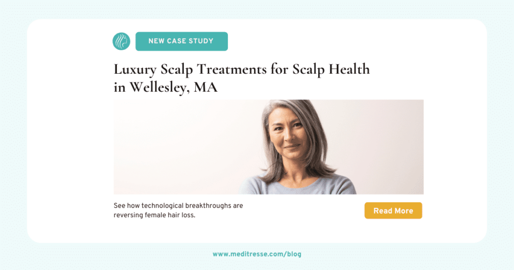 Luxury Scalp Treatments for Scalp Health in Wellesley, MA